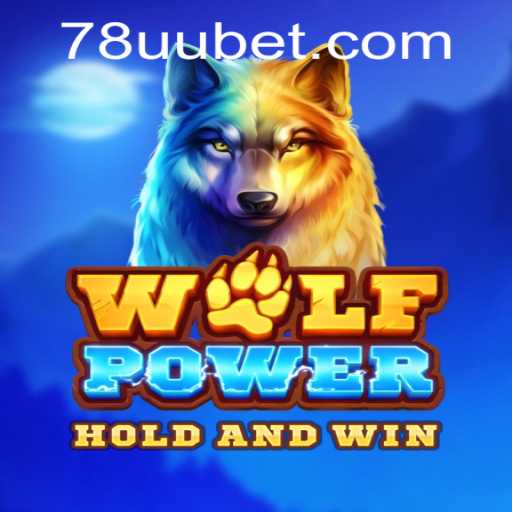 Exploring the Thrilling World of WolfPower and the Exciting Realm of 78uu Bet